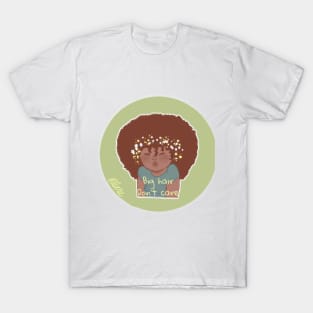 Big Hair, Don't Care T-Shirt